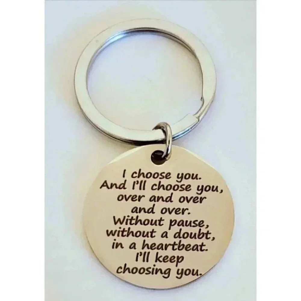 I'll Keep Choose You Keychain